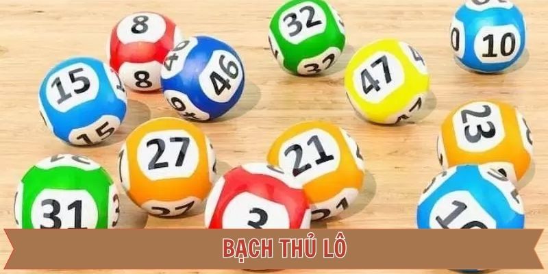 Bạch thủ lô 789F – Giải trí đơn giản, cơ hội trúng lớn
