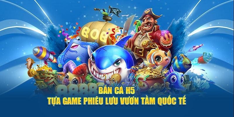 Bắn cá H5 – Mẹo chơi hiệu quả, tối ưu điểm thưởng tại 789F