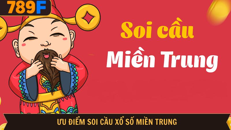 Lý do nên soi cầu xổ số miền Trung hôm nay tại nhà cái 